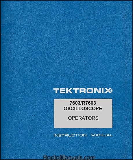 Tektronix 7603 / R7603 Operators Manual Tektronix 7603 / R7603 Operators Manual